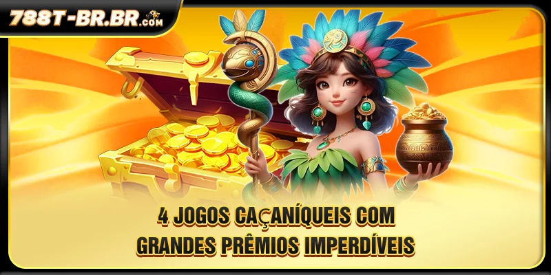 4 jogos Caça-Níqueis Com Grandes Prêmios imperdíveis